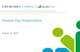 Analyst Day Presentation · Analyst Day Presentation August 18, 2020. CHURCHILL CAPITAL Disclaimer 2 Forward-Looking Statements This communication includes “forward looking statements”