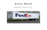 Parts Book · 2019. 3. 19. · Parts Book Fed-Ex East 28’ Air Brake System Fed-Ex East 28’ ˘ˇ ˆ˙˙ ˝˛˚ ˜ ...