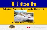 Motor Vehicle Crash Report - Highway Safety...Motor vehicle traffic accidents have a number of characteristics which are used to distinguish between motor vehicle traffic accidents