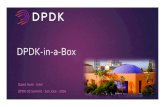 DPDK-in-a-Box · 2020. 3. 21. · DPDK-in-a-Box David Hunt - Intel DPDK US Summit - San Jose - 2016