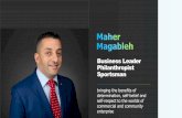 Business Leader Philanthropist Sportsman · 2019. 12. 2. · Maher founded EzyMart in 2001, creating a business with a national footprint of over 350 stores across Australia. Giving
