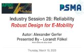 Robust Design for E-Mobility - we-online.com · Robust Design for E-Mobility Industry Session 28: Reliability Thursday, March 19, 2020 Autor: Alexander Gerfer Presented By –Lorandt