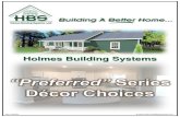 Holmes Building Systems · 2021. 1. 25. · Holmes Building Systems, LLC 2863 Plank Road, Box 520, Robbins, NC 27325 Phone: 910-948-2516 - Fax: 910-948-3045 Your approved HBS Home