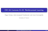 CSC 411 Lectures 21 22: Reinforcement LearningUofT CSC 411: 21&22-Reinforcement Learning 12/44 Formalizing Reinforcement Learning Problems The agent has astate s 2Sin the environment,