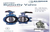 CENTRIC Butterfly Valve - KLINGER · 2020. 6. 25. · 4 2 1-----,1-141 "b" size dn 40 to 300 no. name 1 body 2 disc 3 seat 4 stem 5 pin 6 bush 7 o-ring 8 thrustring 9 bush 10 bush