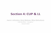Section 4: CUP & LL•The LL condition enable the parser to choose productions correctly with 1 symbol of look-ahead •We can transform a grammar to satisfy them. ... j-1are all nullable
