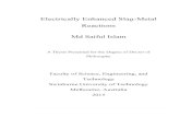 Electrically enhanced slag-metal reactions...Electrically Enhanced Slag-Metal Reactions Md Saiful Islam A Thesis Presented for the Degree of Doctor of Philosophy Faculty of Science,