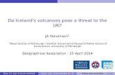 Do Iceland's volcanoes pose a threat to the UK? lecture... · Furtherreading FurtherreadingI Books Popular science WitzeA,KanipeJ(2014)Islandonﬁre:theextraordinarystoryofLaki,thevolcanothatturned