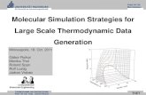 Molecular Simulation Strategies for Large Scale Thermodynamic … · 2017. 2. 6. · PROF. DR.-ING. HABIL. JADRAN VRABEC ThET Molecular Simulation Strategies for Large Scale Thermodynamic