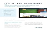 CONTACT CENTER MESSENGER · 2020. 5. 13. · Contact Center Messenger is part of Mitel’s all -in-one omnichannel customer experience platform . By integrating live chat into your