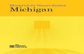 Blueprint for Smart Justice Michigan · Blueprint for Smart Justice: Michigan 7 11 percent of all prison admissions. Other common offenses contributing to 2016 prison admissions in