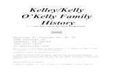 Kelley/Kelly O’Kelly Family History - RootsWebhomepages.rootsweb.com/~donkelly/KELLY/GedCom/kelley_by_Ingram.pdfKelley/Kelly/O’Kelly Family History 11-9-2007 9 reference to moonshine.1782