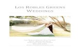 LOS ROBLES GREENS WEDDINGS · 2020. 9. 22. · The Gardens at Los Robles Greens is an open air outdoor wedding and event space. The venue can accommodate ceremonies and receptions