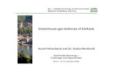 Greenhouse gas balances of biofuels...Greenhouse gas balances of biofuels Horst Fehrenbach and Dr. Guido Reinhardt Sustainable Bioenergy – Challenges and Opportunities Bonn, 12-13