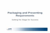 Packaging and Presenting Requirements · 2013. 11. 19. · • CBAP® obtained May ’07 ... •Directional Flow indicates module traceability •Solution and User Requirements represented