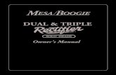 DUAL & TRIPLE - Mesa Boogie Manuals/2chRecto.pdf · 2015. 1. 28. · DUAL & TRIPLE RECTIFIER TABLE OF CONTENTS SOLO HEADS. PRECAUTIONS & WARNINGS Your MESA/Boogie Amplifier is a professional