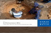 HUMAN A Poisonous Mix RIGHTS - Human Rights Watch › sites › default › files › reports › ...Hazardous child labor in Mali’s artisanal mines can only be ended if different