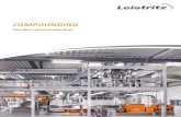 COMPOUNDING - Leistritz...2 eistritz Extrusion echnology 3 COMPOUNDING – HIGH THROUGHPUTS IN THE BEST QUALITY Overview Compounding is a process in which the polymer is melted and