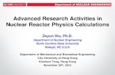 Advanced Research Activities in Nuclear Reactor Physics Calculations · 2015. 7. 24. · Department of NUCLEAR ENGINEERING Advanced Research Activities in Nuclear Reactor Physics