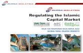 Regulating the Islamic Capital Market - REDmoney Events...Bursa Malaysia Berhad 12th Floor, Exchange Square Bukit Kewangan 50200 Kuala Lumpur Tel: +60 3 2034 7000 Fax: +60 3 2732 3310