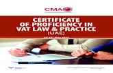 CERTIFICATE OF PROFICIENCY IN VAT LAW & PRACTICEStage 2: Certificate of Proficiency in VAT Law & Practice (UAE) – This stage is based on the upcoming VAT Legislations in the UAE.
