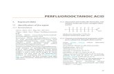 PERFLUOROOCTANOIC ACID...Perfluorooctanoic acid 39 1.1.4 Technical products and impurities See Fig. 1.1 Perfluorooctanoic acid (PFOA) produced by the electrochemical fluorination (ECF)