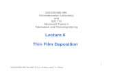 Thin Film Deposition - Johns Hopkins University · 2015. 11. 23. · • Atmospheric pressure chemical vapor deposition (APCVD) high deposition rate, low uniformity and film quality