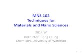 MNS 102 Techniques for Materials and Nano Sciencesleung.uwaterloo.ca/MNS/102/Lectures 2014/Lect_01C_sv.pdf · 2020. 11. 19. · MNS 102 LEC 0.50 [Course ID: 013980] : Techniques for