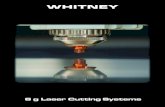 WHITNEY 6 g - Machtrade...FIBER LASER CUTTING OF HEAVY PLATE In the 1990s, Whitney pioneered the development of heavy plate cutting with CO 2 lasers. Whitney now leads the way in developing