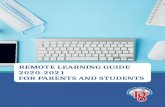 REMOTE LEARNING GUIDE 2020-2021 FOR PARENTS AND … · Remote Learning 2020-2021 pg. 3 • Purpose of Remote Learning Guidepg. 4 • Equity for Allpg. 4 • District Approach to Remote