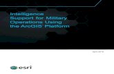Intelligence) Support)for)Military) Operations)Using) the)ArcGIS … · 2017. 11. 20. · Intelligence Support for Military Operations Using the ArcGIS Platform J10285 !!! Example