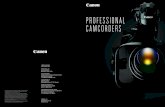 PROFESSIONAL CAMCORDERS...The XF305 and XF300 HD Camcorders feature a stunning Genuine Canon 18x HD L-Series video lens designed to capture images with superb clarity, and capable