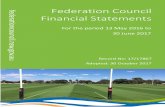 Federation Council Financial Statements€¦ · – Statement of Cash Flows 4. Notes to the Financial Statements 5. Independent Auditor’s Reports: – On the Financial Statements