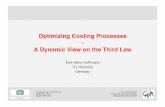 Optimizing Cooling Processes A Dynamic View on the Third Law · 2012. 9. 3. · Karl Heinz Hoffmann! Professur für Theoretische Physik, insbesondere Computerphysik! A Dynamic View