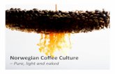 6.norwegian coffee culture - SINTERCAFE 2016. 7. 24.آ  Norwegian Coffee Association & European Coffee