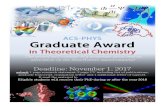 ACSACS--PHYSPHYS Graduate Awardtheory.phys-acs.org/img/2018/TheoryAwardPoster_2018.pdf · ACSACS--PHYSPHYS Graduate Award in Theoretical Chemistry The award will consist of a monetary