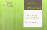 The Rolling Corner Shop Rolling Corner Shop.pdf · 2012. 1. 19. · The Rolling Corner Shop by Peter Janke 996898 Felicitas Kollmann 998747 Business Plan WS 2011/2012 Lecture: Business