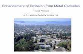 Enhancement of Emission from Metal Cathodes...Dave Dowell. Acknowledgments - Some observations about metallic photocathodes for RF guns - cathodes are in reality very complex microstructures