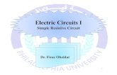 Electric Circuits I - Philadelphia University · Electric Circuits I Simple Resistive Circuit 1 Dr. Firas Obeidat. Dr. Firas Obeidat –Philadelphia University The equivalent resistance