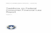 Taskforce on Federal Consumer Financial Law Report Volume II...7 TASKFORCE ON FEDERAL CONSUMER FINANCIAL LAW REPORT clear. For a more robust discussion of data aggregation, see Chapters