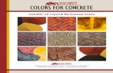 LIQUID & GRANULAR COLORS...The colors may not exactly represent the final color. Shade variations of cement and aggregate, plus variations in the mix Shade variations of cement and