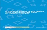 A Literature Review of Inter-agency Work with a Particular Focus on Children’s … · 2019. 11. 11. · Tel +353 1 672 4100 Fax +353 1 677 4892 Web . A LITERATURE REVIEW OF INTER-AGENCY