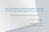 How do Education and Skill development affect the Transition ...sanemnet.org/conference_2017/Presentation/How do...How do Education and Skill development affect the Transition from
