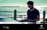 MY PEUGEOT 2008 · 2020. 1. 8. · Thank you for choosing a Peugeot 2008 or a Peugeot e-2008. This document presents the key information and recommendations required for you to be