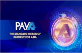 THE STANDARD MEANS OF PAYMENT FOR ASIA · 2021. 2. 1. · PAYA User uses . 1,000 (at the price: 1 PAYA = $0.3) to contribute to the “Guaranteed funds”. Block Paya . will disburse