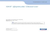 SKF @ptitude Observer...SKF @ptitude Observer 12.1.1 2-1 Installation Manual, Revision Q 2 General Guidelines If upgrading an existing @ptitude Observer installation and there are