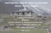 EARTHQUAKE UPDATE FROM SOLUKHUMBU (Mount ......Earthquake in Everest Base Camp (EBC) The Mount Everest south base camp in Nepal was struck by a major avalanche triggered by the earthquake.