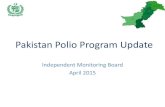 Pakistan Polio Program Update...2016/07/05  · •Implemented 3rd party monitoring for the first time since 2012 across all districts across Pakistan apart from FATA agencies •2-stage