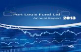 Port Louis Fund Ltd Annual Report 2013 · 2013. 12. 5. · 2 Annual Report 2013 Notice is hereby given that the 16th Annual Meeting of Shareholders of Port Louis Fund Ltd will be