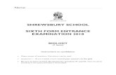 SHREWSBURY SCHOOL SIXTH FORM ENTRANCE ......Name: _____ SHREWSBURY SCHOOL SIXTH FORM ENTRANCE EXAMINATION 2018 BIOLOGY (1 hour) Instructions to candidates: • Please answer all questions.